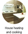House heating and cooking