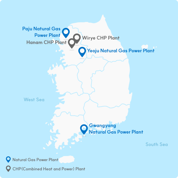 Paju Natural Gas Power Plant, Hanam CHP Plant, Wirye CHP Plant, Yeoju Natural Gas Power Plant, Gwangyang Natural Gas Power Plant